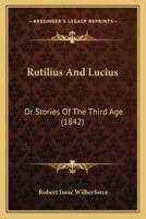 Rutilius And Lucius