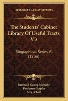 The Students' Cabinet Library Of Useful Tracts V3