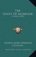 The Ghost Of Redbrook