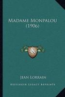 Madame Monpalou (1906)