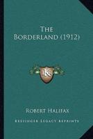 The Borderland (1912)