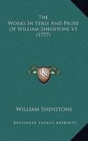 The Works In Verse And Prose Of William Shenstone V1 (1777)