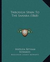 Through Spain To The Sahara (1868)
