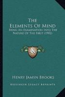 The Elements Of Mind