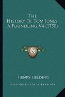 The History Of Tom Jones, A Foundling V4 (1750)