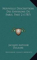 Nouvelle Description Des Environs De Paris, Part 2 (1787)