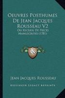 Oeuvres Posthumes De Jean Jacques Rousseau V2