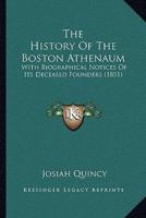 The History Of The Boston Athenaum