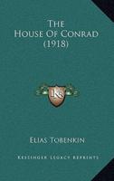 The House Of Conrad (1918)