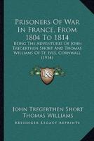 Prisoners Of War In France, From 1804 To 1814