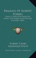 Remains Of Robert Forbes