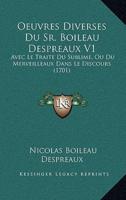 Oeuvres Diverses Du Sr. Boileau Despreaux V1
