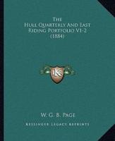 The Hull Quarterly And East Riding Portfolio V1-2 (1884)