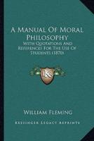 A Manual Of Moral Philosophy