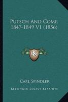 Putsch And Comp. 1847-1849 V1 (1856)