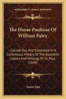 The Horae Paulinae Of William Paley