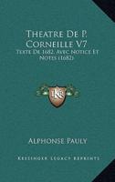 Theatre De P. Corneille V7