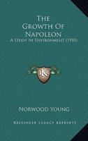 The Growth Of Napoleon