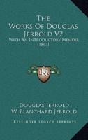 The Works Of Douglas Jerrold V2