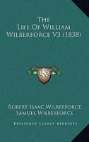 The Life Of William Wilberforce V3 (1838)