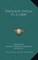 Theocriti Idyllia V1-2 (1868)