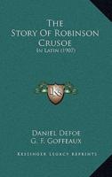 The Story Of Robinson Crusoe