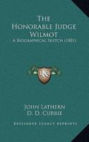 The Honorable Judge Wilmot