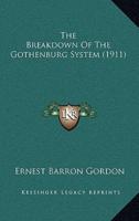 The Breakdown Of The Gothenburg System (1911)