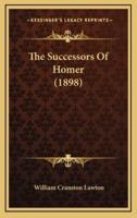The Successors Of Homer (1898)