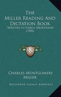 The Miller Reading And Dictation Book