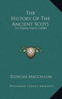 The History Of The Ancient Scots