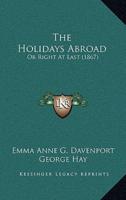 The Holidays Abroad