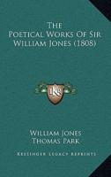 The Poetical Works Of Sir William Jones (1808)