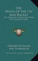 The House Of The Cat And Racket