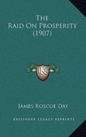 The Raid On Prosperity (1907)