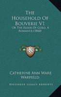 The Household Of Bouverie V1
