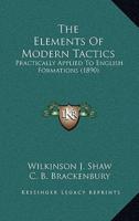 The Elements Of Modern Tactics