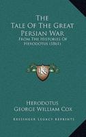 The Tale Of The Great Persian War