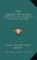 The Empire Of Russia