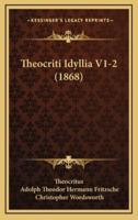 Theocriti Idyllia V1-2 (1868)