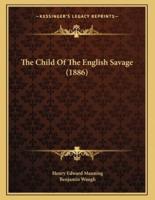 The Child Of The English Savage (1886)