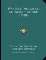 War Risk Insurance, Allowance Refund (1918)