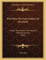 Who Were The Early Settlers Of Maryland