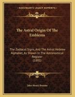 The Astral Origin Of The Emblems