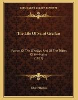 The Life Of Saint Grellan
