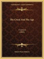 The Creed And The Age