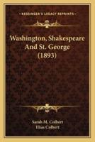 Washington, Shakespeare And St. George (1893)