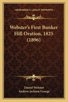 Webster's First Bunker Hill Oration, 1825 (1896)