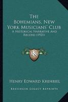 The Bohemians, New York Musicians' Club