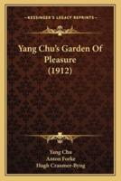 Yang Chu's Garden Of Pleasure (1912)